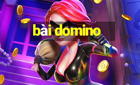 bài domino