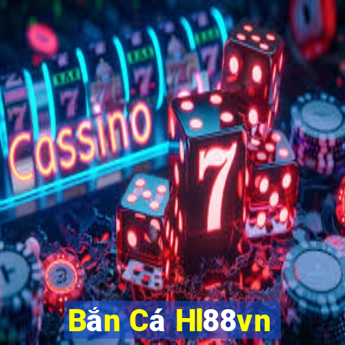 Bắn Cá Hl88vn