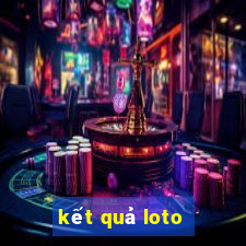 kết quả loto