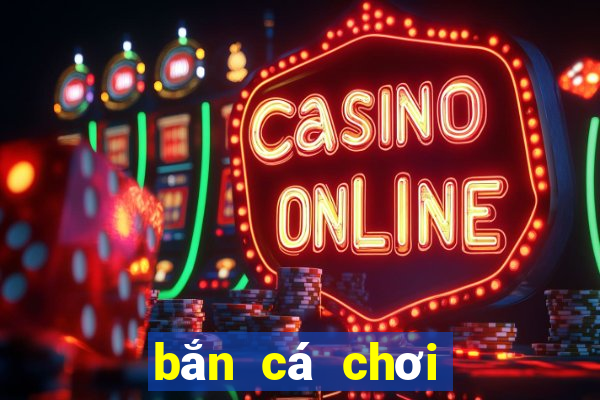 bắn cá chơi phiên bản bao lì xì