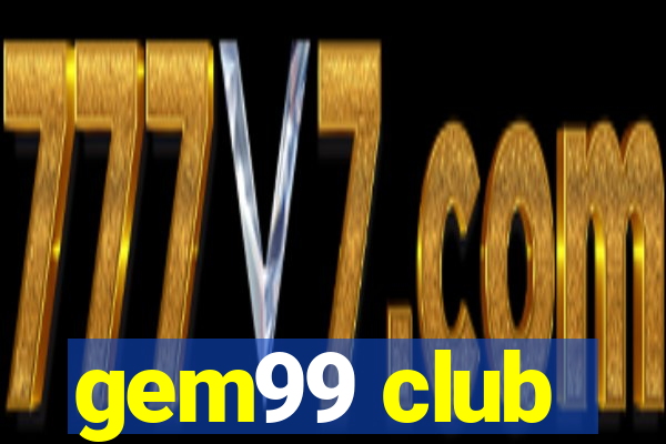 gem99 club