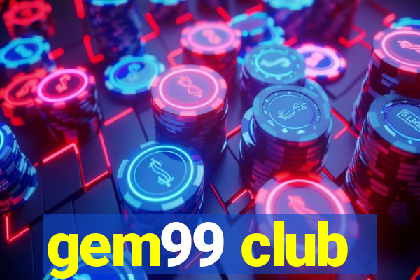 gem99 club