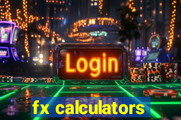 fx calculators