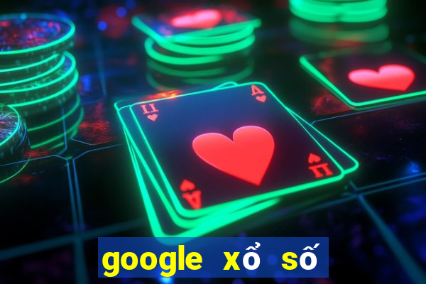 google xổ số long an