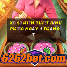 xổ số kiến thiết bình phước ngày 1 tháng 7