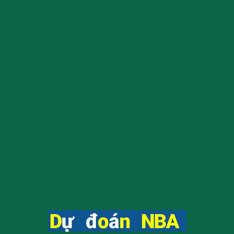 Dự đoán NBA hôm nay