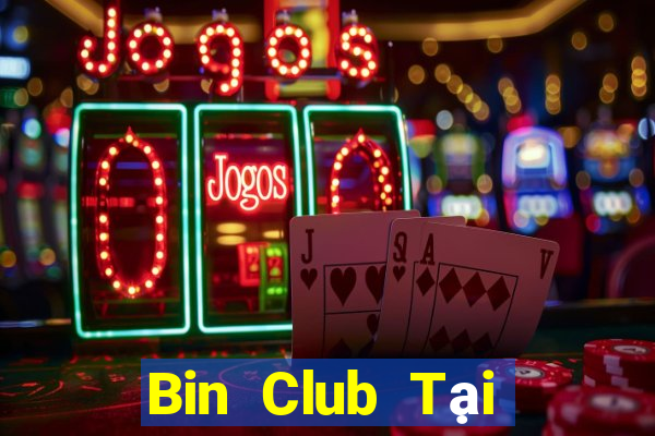 Bin Club Tại Game Bài Đổi The