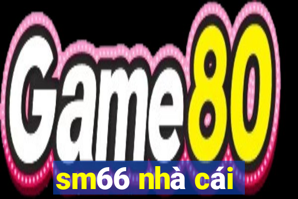 sm66 nhà cái