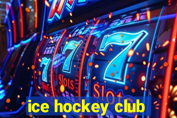 ice hockey club