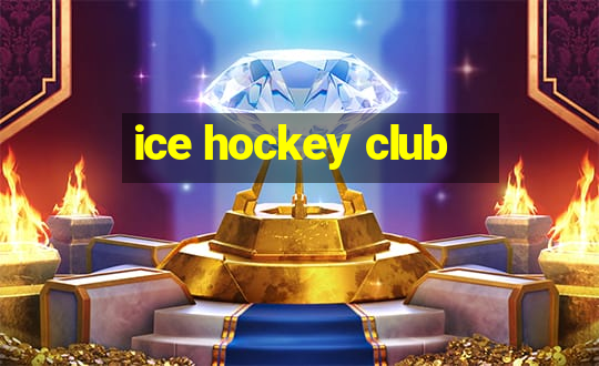 ice hockey club