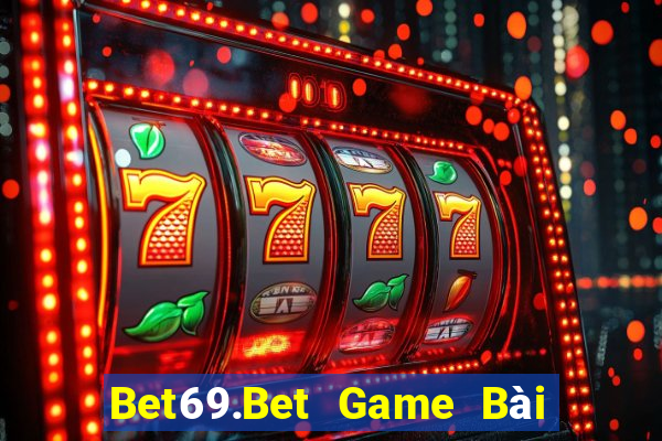 Bet69.Bet Game Bài 888 Casino