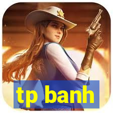 tp banh