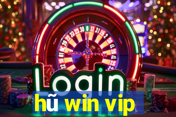 hũ win vip