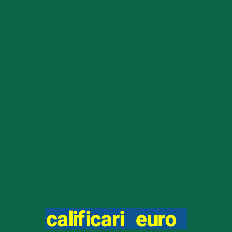 calificari euro 2024 meciuri