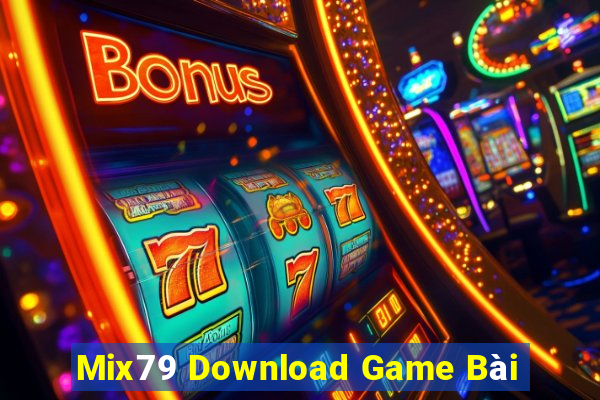 Mix79 Download Game Bài