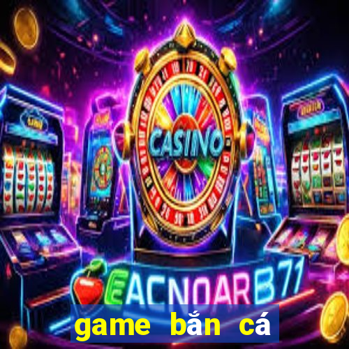 game bắn cá quận 7