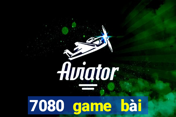 7080 game bài phiên bản web