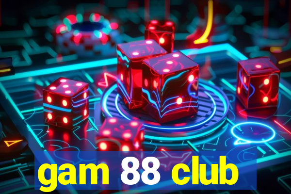 gam 88 club