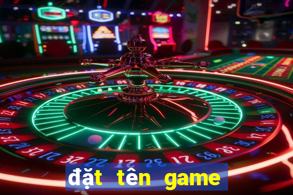 đặt tên game dễ thương cho nữ