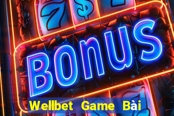 Wellbet Game Bài Đổi Thưởng B52