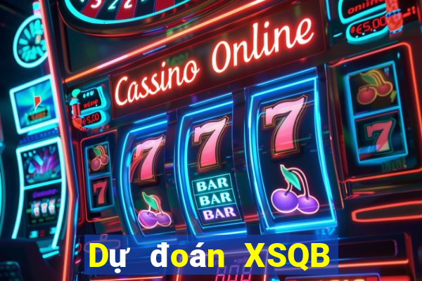 Dự đoán XSQB hôm nay