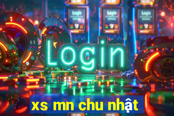 xs mn chu nhật