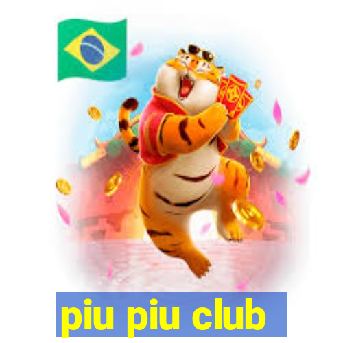 piu piu club