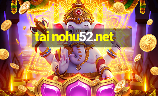 tai nohu52.net