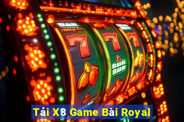 Tải X8 Game Bài Royal