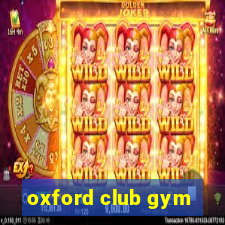 oxford club gym