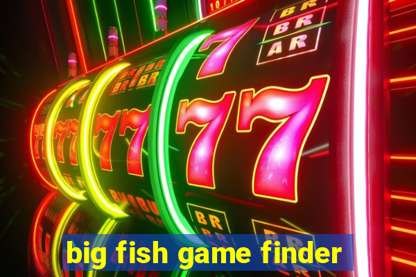 big fish game finder