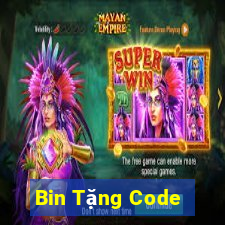 Bin Tặng Code