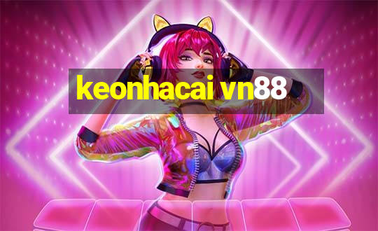 keonhacai vn88