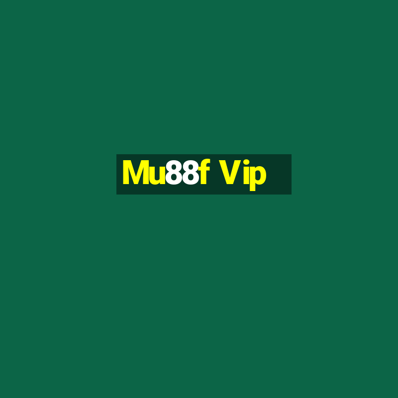 Mu88f Vip