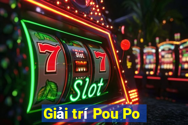 Giải trí Pou Po