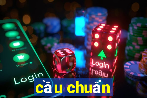 cầu chuẩn