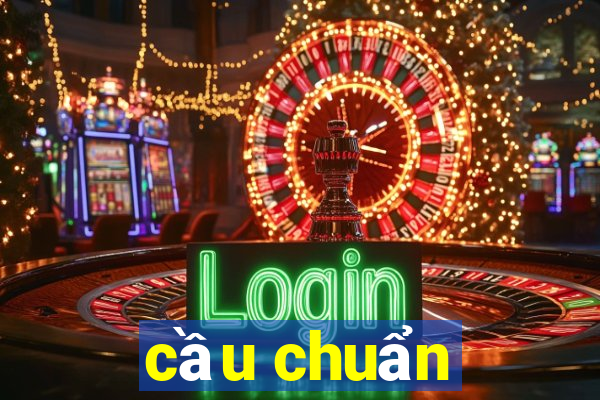 cầu chuẩn