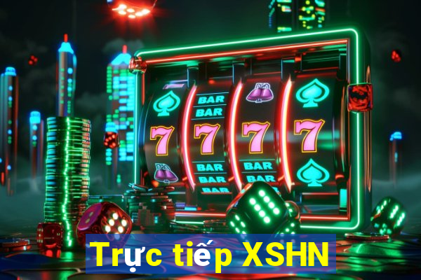 Trực tiếp XSHN