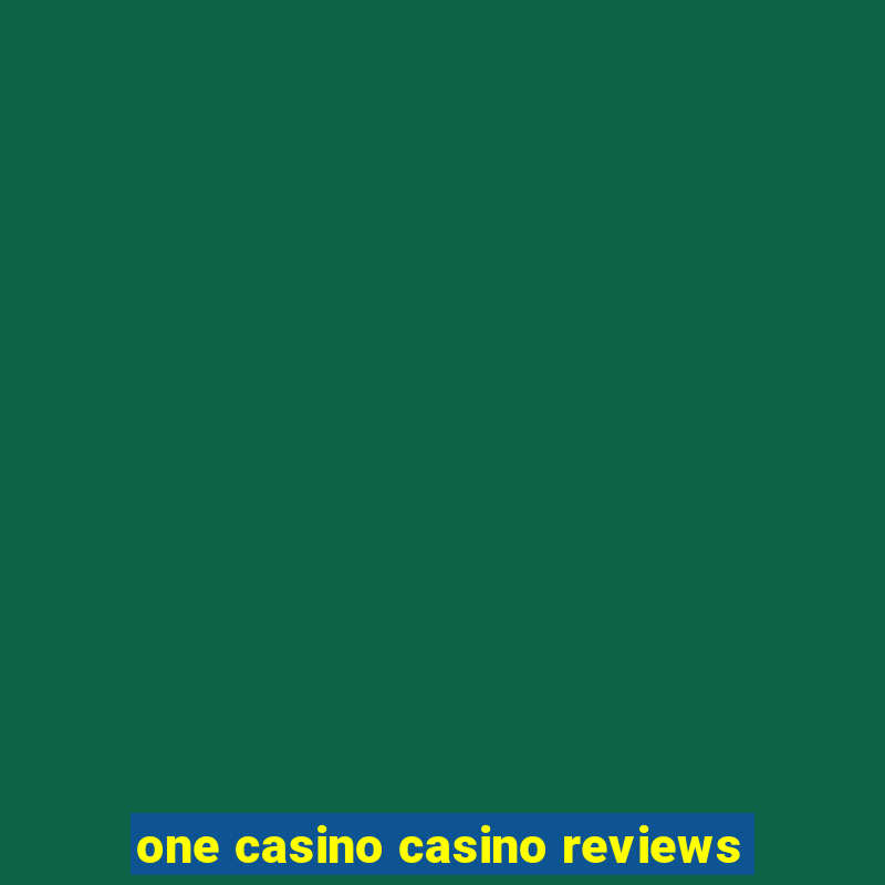 one casino casino reviews