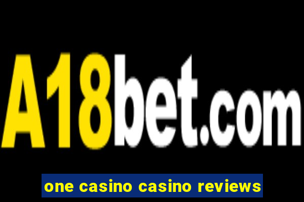 one casino casino reviews