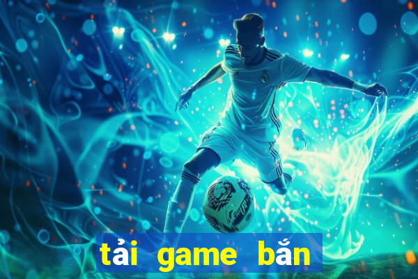 tải game bắn cá lậu