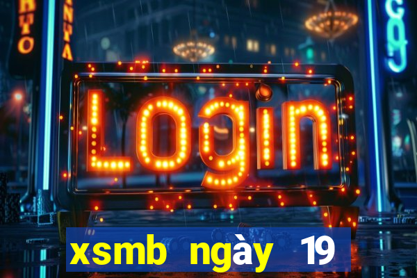 xsmb ngày 19 tháng 3 năm 2024