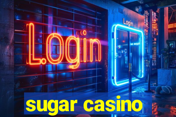 sugar casino