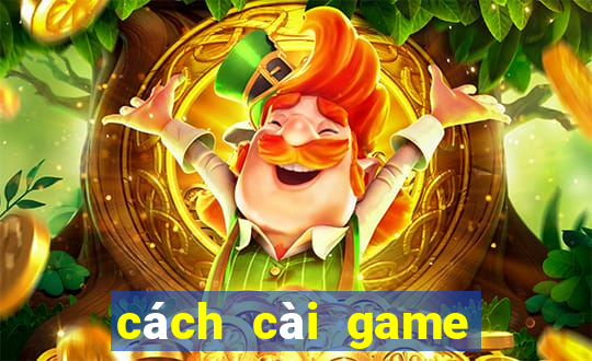 cách cài game dưới apk cho iphone