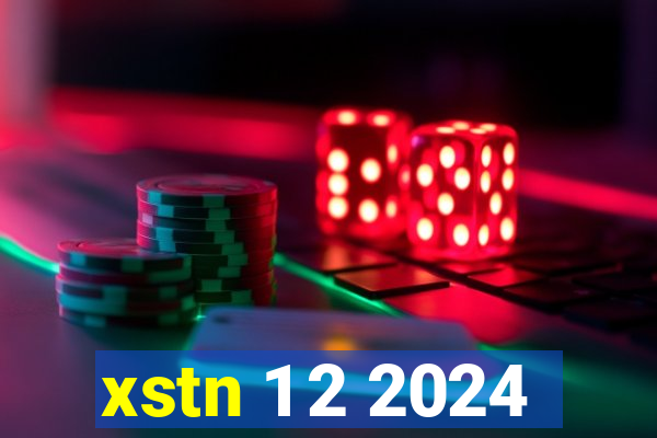 xstn 1 2 2024