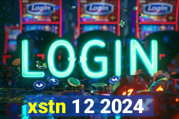 xstn 1 2 2024