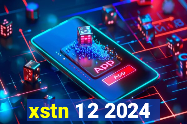 xstn 1 2 2024