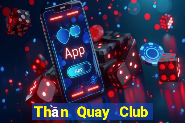 Thần Quay Club Game Bài Twin