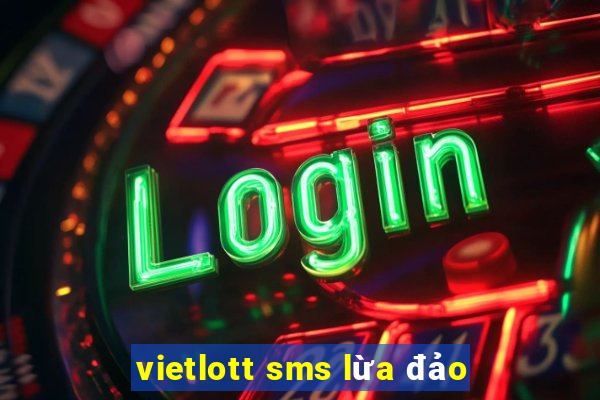 vietlott sms lừa đảo