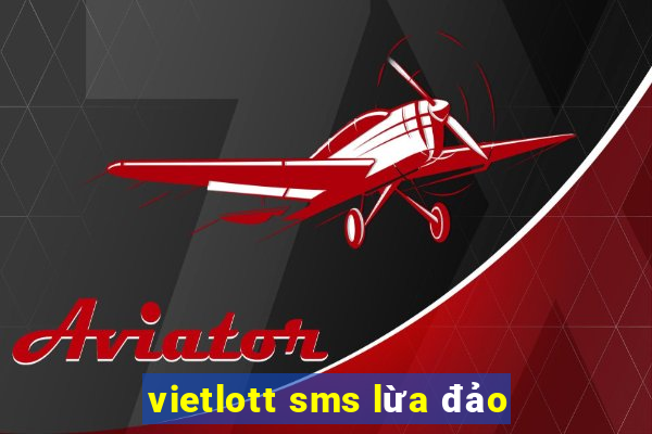 vietlott sms lừa đảo